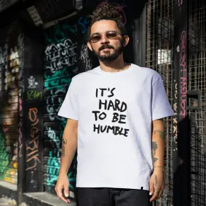 IT´S HARD TO BE HUMBLE