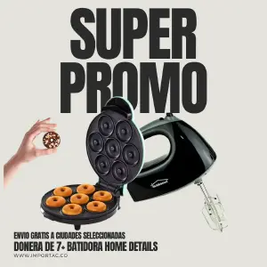 PROMO DONERA DE 7 + BATIDORA HOME DETAIL